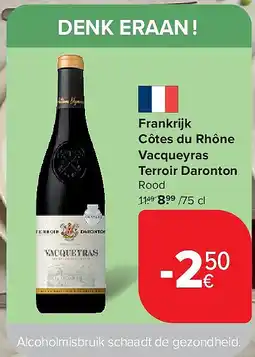 Carrefour Frankrijk Côtes du Rhône Vacqueyras Terroir Daronton aanbieding