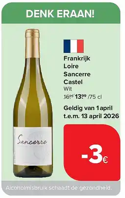 Carrefour Frankrijk Loire Sancerre Castel aanbieding