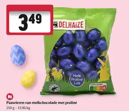 Delhaize Paaseieren van melkchocolade met praliné aanbieding