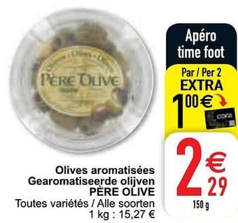 Cora Olives aromatisées gearomatiseerde olijven père olive aanbieding