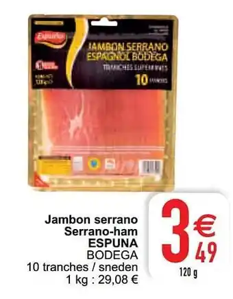 Cora Jambon serrano serrano-ham espuna bodega aanbieding