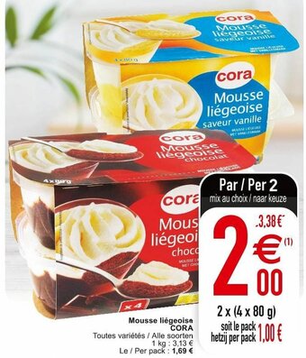 Cora Mousse liegeoise aanbieding