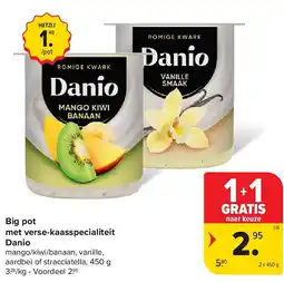 Carrefour Big pot met verse-kaasspecialiteit Danio aanbieding