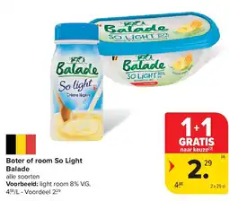 Carrefour Boter of room So Light Balade aanbieding
