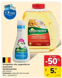 Carrefour Vinaigrette, olie, yogorette en mayonaise Vandemoortele aanbieding