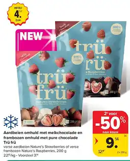 Carrefour Aardbeien omhuld met melkchocolade en frambozen omhuld met pure chocolade Trü frü aanbieding