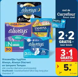 Carrefour Vrouwelijke hygiëne Always, Always Discreet en tampons Tampax aanbieding