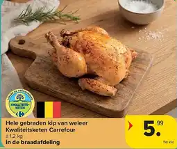 Carrefour Hele gebraden kip van weleer Kwaliteitsketen Carrefour aanbieding