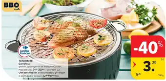 Carrefour Tonijnsteak Carrefour aanbieding