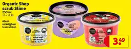 Kruidvat Organic Shop scrub Slime aanbieding