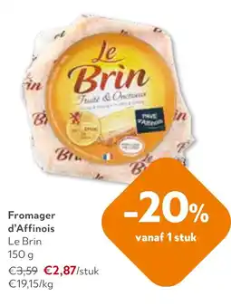 OKay Fromager d'Affinois Le Brin aanbieding