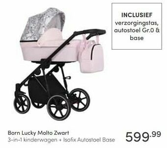 Baby & Tiener Born lucky molto zwart 3-in-1 kinderwagen + isofix autostoel base aanbieding