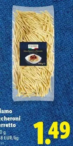 Lidl Italiamo Maccheroni al ferretto aanbieding