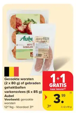 Carrefour Market Aubel Gerookte worsten of gebraden gehaktballen varkensvlees aanbieding