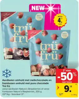 Carrefour Market trü frü Aardbeien omhuld met melkchocolade en frambozen omhuld met pure chocolade aanbieding
