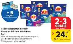 Carrefour Market Sun Vaatwastabletten Brilliant Shine en Brilliant Shine Plus aanbieding