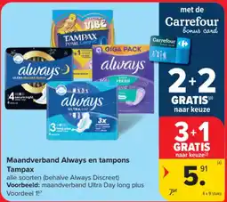 Carrefour Market Tampax Maandverband Always en tampons aanbieding