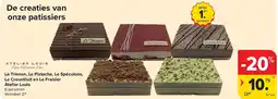 Carrefour Le Trianon, Le Pistache, Le Spéculoos, Le Croustilait en Le Fraisier Atelier Louis aanbieding