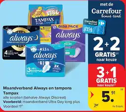 Carrefour Maandverband Always en tampons Tampax aanbieding