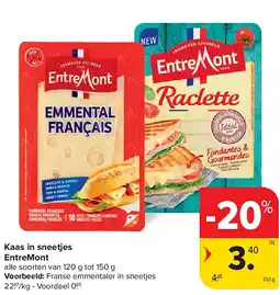 Carrefour Kaas in sneetjes EntreMont aanbieding