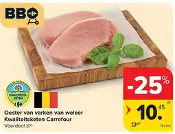 Carrefour Oester van varken van weleer Kwaliteitsketen Carrefour aanbieding