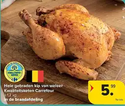Carrefour Hele gebraden kip van weleer Kwaliteitsketen Carrefour aanbieding