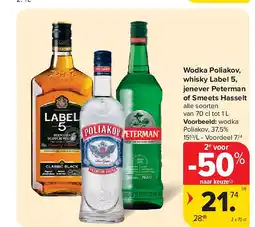 Carrefour Wodka Poliakov, whisky Label 5, jenever Peterman of Smeets Hasselt aanbieding
