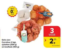 Carrefour Gele uien Carrefour (1 kg), sjalotten (200 g) en knofl ook (100 g) aanbieding