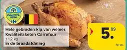 Carrefour Hele gebraden kip van weleer Kwaliteitsketen Carrefour aanbieding