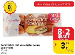 Carrefour Sandwiches met verse boter natuur La Lorraine aanbieding