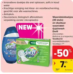 Carrefour Wasmiddeldoekjes (30 stuks) en vloeibaar wasmiddel Quickwash Dreft aanbieding