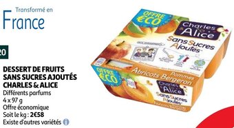 Auchan Dessert De Fruits sans Sucres Ajoutes Charles & Alice 4x97g aanbieding