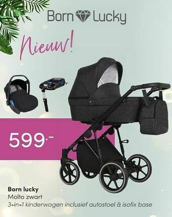 Baby & Tiener Born lucky molto zwart 3-in-1 kinderwagen inclusief autostoel + isofix base aanbieding
