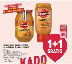 Delhaize Koude saus, in squeezefles of in bokaal (behalve mayo) Pauwels aanbieding