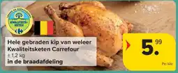 Carrefour Market Hele gebraden kip van weleer Kwaliteitsketen Carrefour aanbieding
