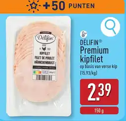 ALDI Délifin premium kipfilet aanbieding