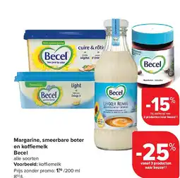 Carrefour Margarine, smeerbare boter en koffiemelk Becel aanbieding