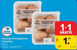 Carrefour Kastanjechampignons Carrefour aanbieding