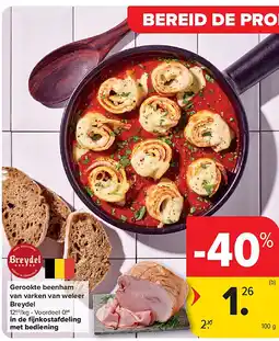 Carrefour Gerookte beenham van varken van weleer Breydel aanbieding