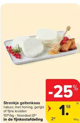 Carrefour Stronkje geitenkaas aanbieding