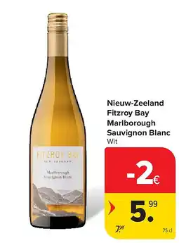 Carrefour Nieuw-Zeeland Fitzroy Bay Marlborough Sauvignon Blanc aanbieding