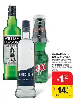Carrefour Wodka Eristoff , Get 27 of whisky William Lawson’s aanbieding