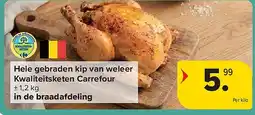 Carrefour Hele gebraden kip van weleer Kwaliteitsketen Carrefour aanbieding