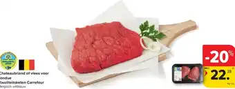Carrefour Market Chateaubriand of vlees voor fondue aanbieding
