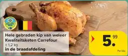 Carrefour Market Hele gebraden kip van weleer aanbieding