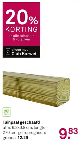 Karwei Tuinpaal geschaafd aanbieding