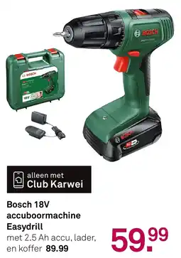 Karwei Bosch 18V Accuboormachine EasyDrill aanbieding