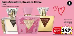 Kruidvat Guess Seductive, Dream en Desire aanbieding