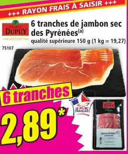 Norma Dupuy 6 tranches de jambon sec des pyrenees aanbieding