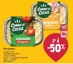 Delhaize Plat préparé come a casa aanbieding
